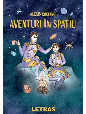 Aventuri in spatiu - Alexis Cochino