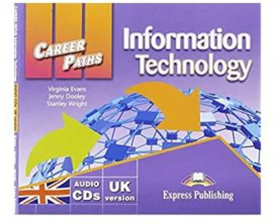 Curs limba engleza Career Path Information Technology Class Audio CDs - Virginia Evans, Jenny Dooley, Stanley Wright