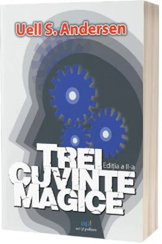 Trei cuvinte magice - Uell S. Andersen