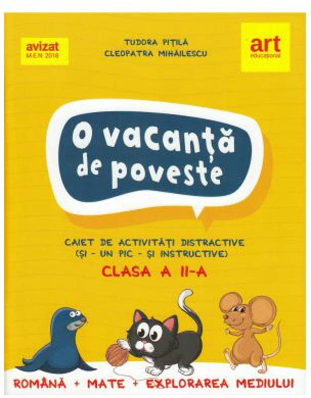 O vacanta de poveste. Clasa a II-a. Caiet de activitati