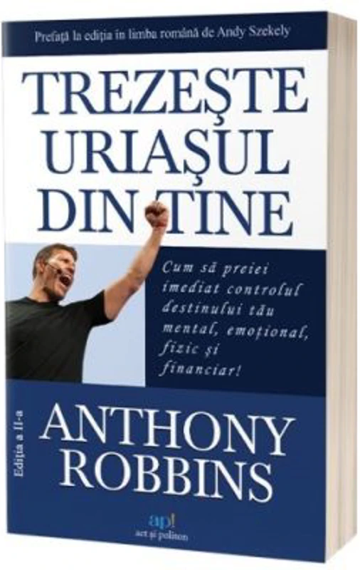 Trezeste uriasul din tine! Editia 2 - Tony Robbins