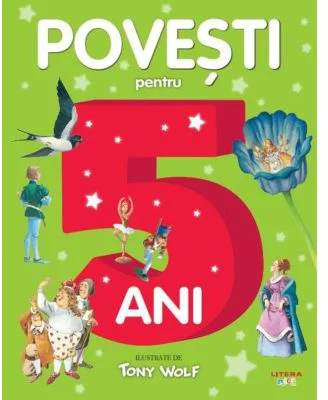 Povesti pentru copii de 5 ani - Tony Wolf