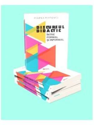 Discursul didactic intre formal si informal﻿