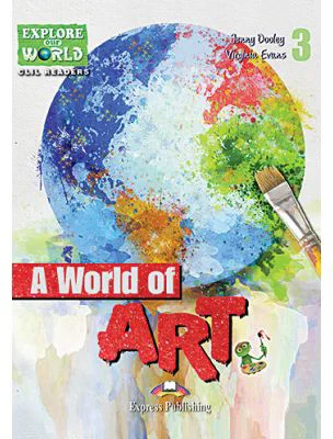 Literatura CLIL A World of Art cu Cross-Platform App. - Jenny Dooley, Virginia Evans