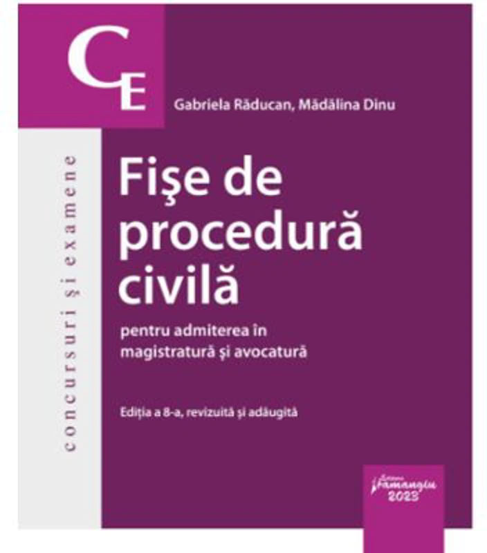Fise de procedura civila pentru admiterea in magistratura si avocatura. Editia a 8-a