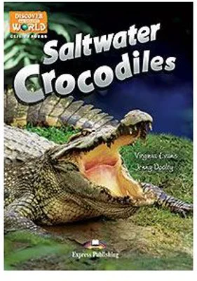 Literatura CLIL Saltwater Crocodiles. With cross-platform application - Virginia Evans