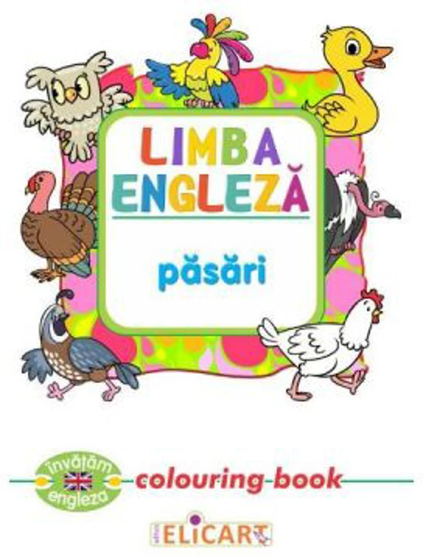 Limba engleza. Pasari. Colouring Book