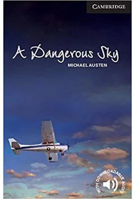 A Dangerous Sky - Michael Austen (Level 6 Advanced)