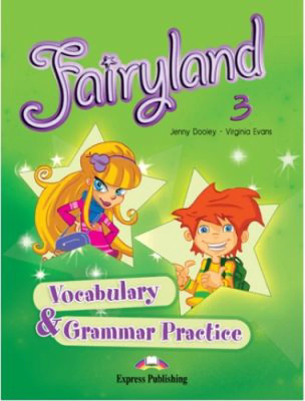 Fairyland 3 Vocabulary and Grammar Practice Curs pentru limba engleza - Jenny Dooley, Virginia Evans
