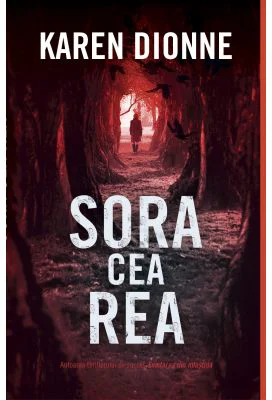 Sora cea rea - Karen Dionne