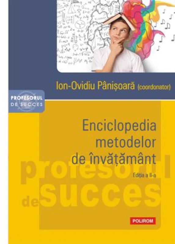Enciclopedia metodelor de invatamant. Editia a 2‑a adaugita - Ion-Ovidiu Panisoara