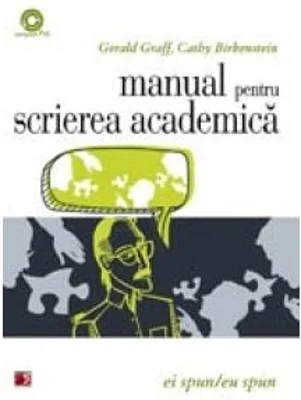 Ei spun/Eu spun. Manual pentru scrierea academica