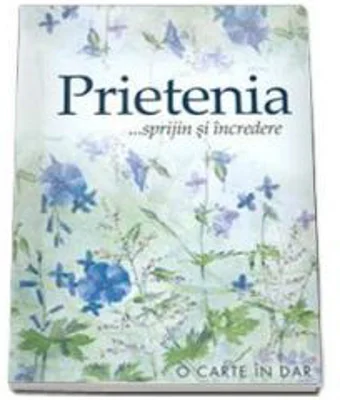 Prietenia... Sprijin si Incredere. Colectia carti in dar
