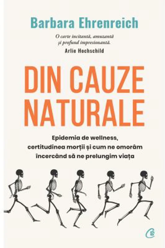 Din cauze naturale - Barbara Ehrenreich