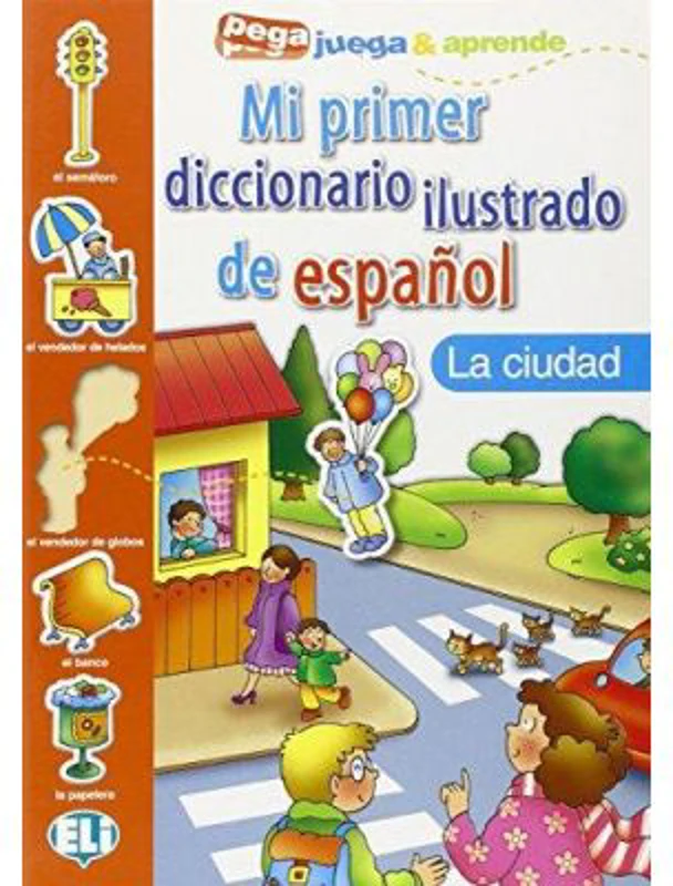 Mi primer diccionario ilustrado de español. La ciudad