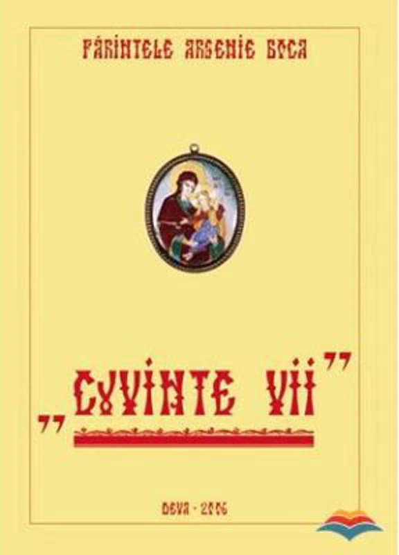 Cuvinte vii - Arsenie Boca