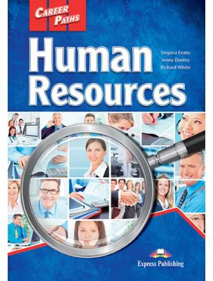 Curs limba engleza Career Paths Human Resources Student's Book with Cross-Platform Application - Virginia Evans, Jenny Dooley, Richard White