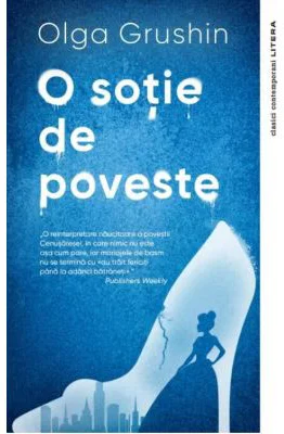 O sotie de poveste - Olga Grushin