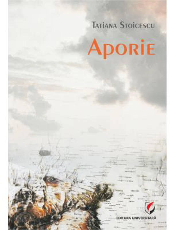 Aporie - Tatiana Stoicescu
