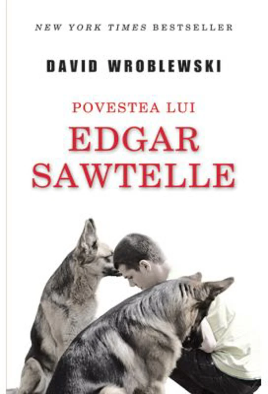 Povestea lui Edgar Sawtelle - David Wroblewski