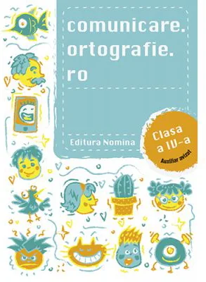 Comunicare. ortografie. ro clasa a 4-a - Alexandru Creanga