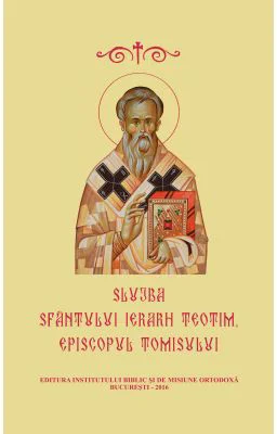 Slujba Sfantului Ierarh Teotim, Episcopul Tomisului
