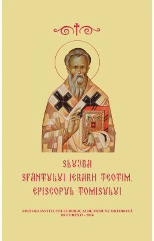 Slujba Sfantului Ierarh Teotim, Episcopul Tomisului