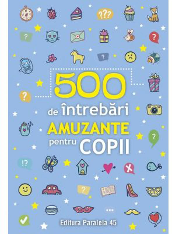 500 de intrebari amuzante pentru copii