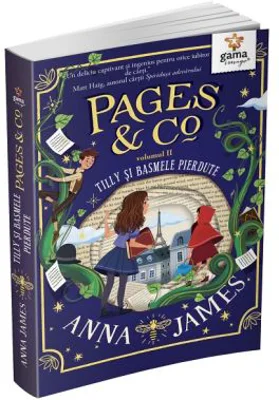 Pages&Co. Tilly si basmele pierdute volumul 2 - Anna James