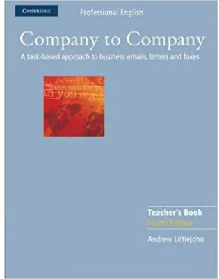 Company to Company - Teacher's Book (Cambridge Professional English)