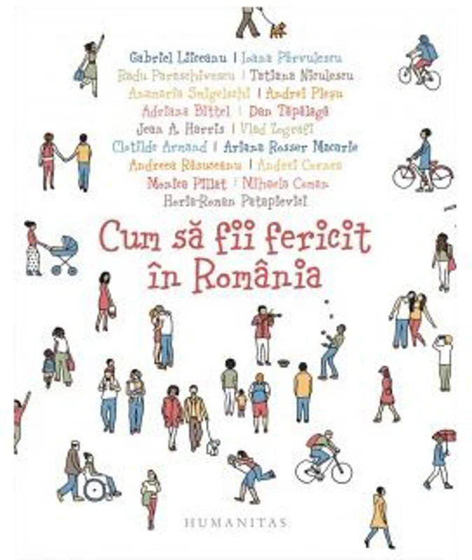Cum sa fii fericit in Romania