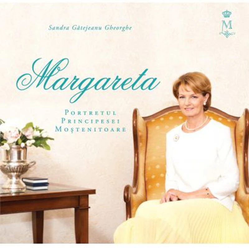 Margareta. Portretul Principesei Mostenitoare
