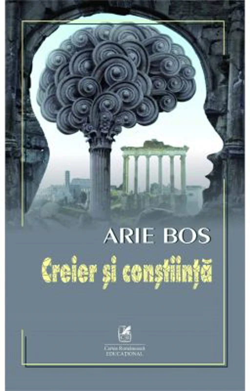 Creier si constiinta - Arie Bos
