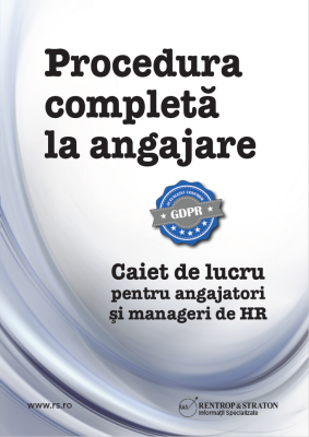 Procedura completa la angajare. Caiet de lucru pentru angajatori si manageri de HR - Gabriela Dita
