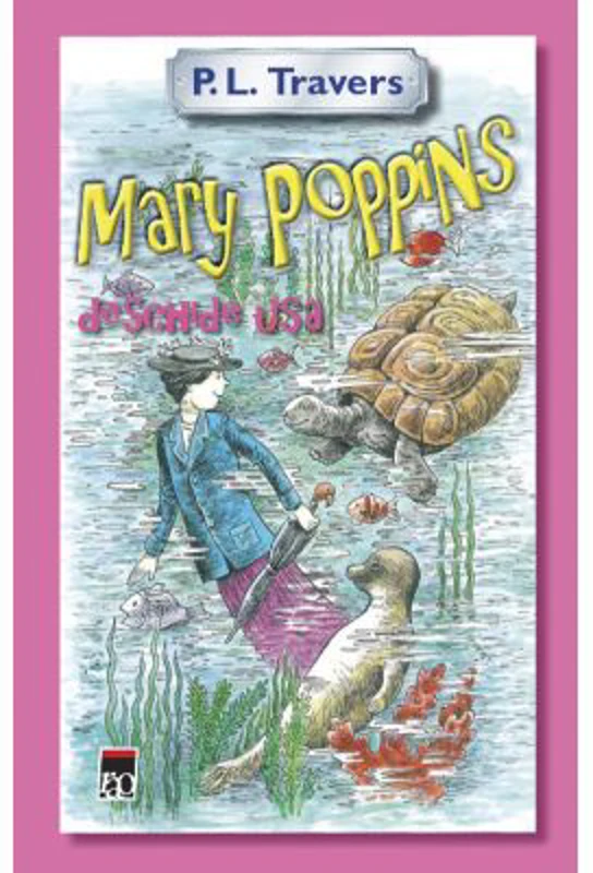 Mary Poppins deschide usa - P. L. Travers