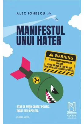 Manifestul unui hater - Alex Ionescu