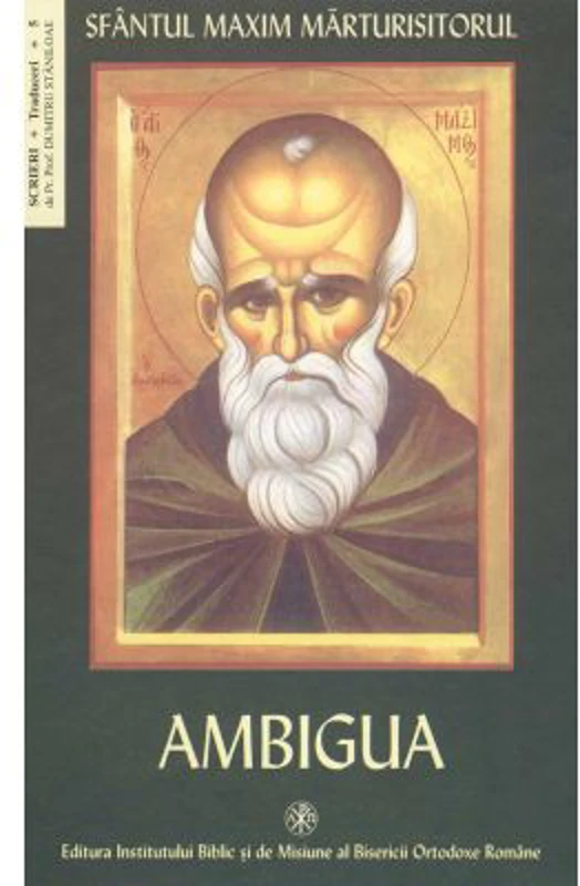 Ambigua - Sfantul Maxim Mărturisitorul