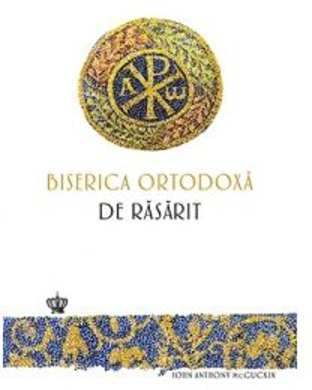 Biserica Ortodoxa de Rasarit. O noua istorie