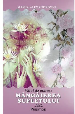 Mangaierea sufletului. Valul de matase - Masha Alexandrovna