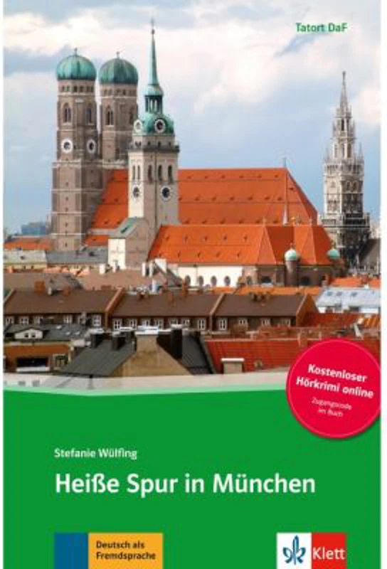 Heiße Spur in München, Buch + Online-Angebot, Tatort DaF - Stefanie Wülfing