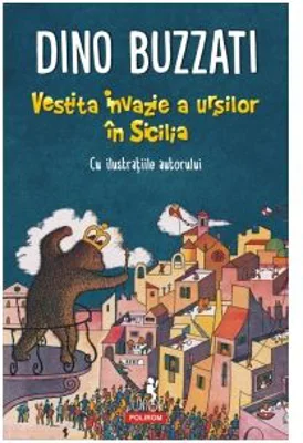 Vestita invazie a ursilor in Sicilia - Dino Buzzati