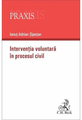 Interventia voluntara in procesul civil - Ionut-Adrian Sipetan