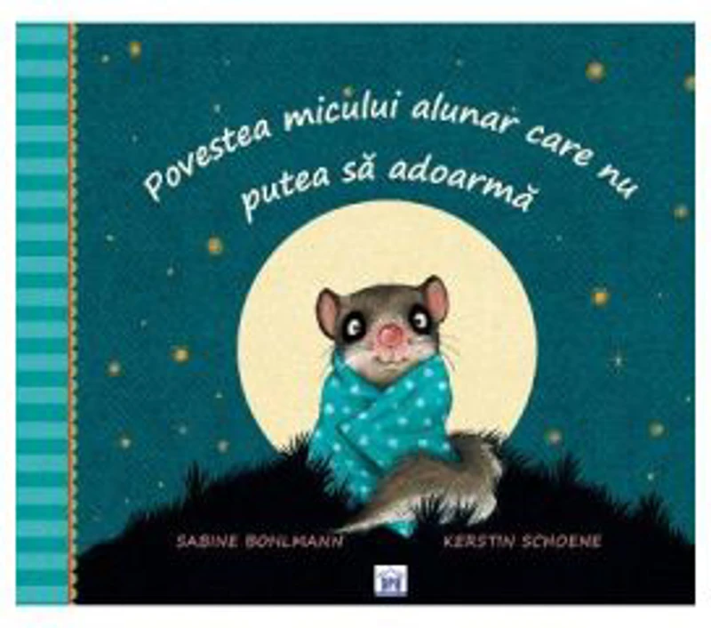 Povestea micului alunar care nu putea sa adoarma - Sabine Bohlmann