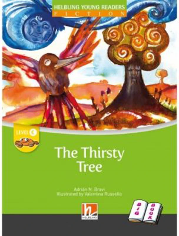 The Thirsty Tree BIG BOOK Level C Reader - Adrian N. Bravi