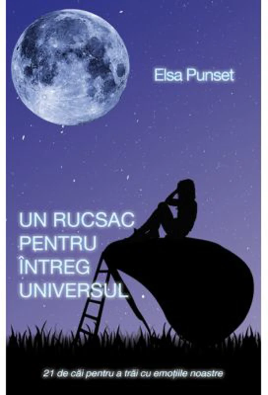 Un rucsac pentru intreg universul - Elsa Punset
