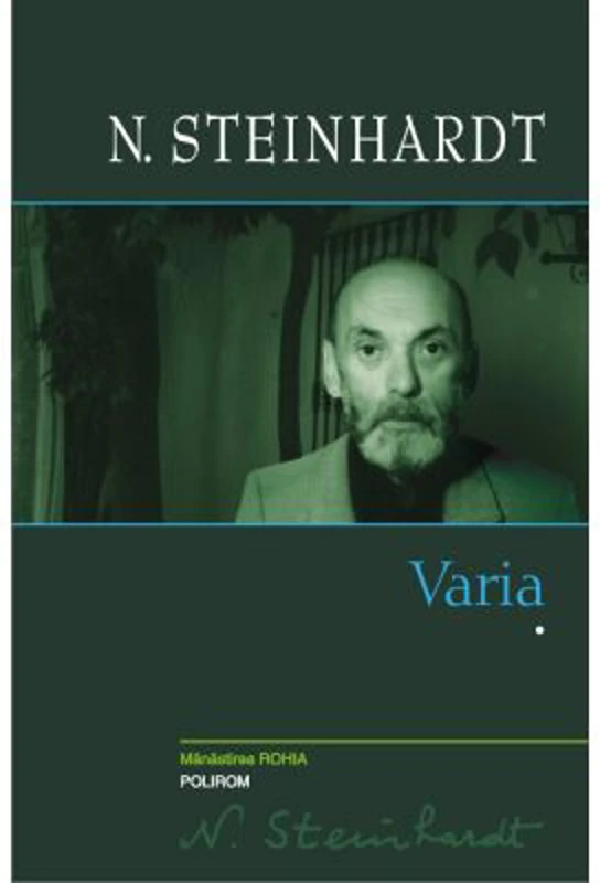 Varia. Volumul I - N. Steinhardt