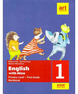 English with Nino. Primary Level. First Grade / Clasa 1. Workbook / Caiet de lucru - Bianca Popa