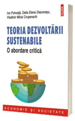 Teoria dezvoltarii sustenabile - Ion Pohoata