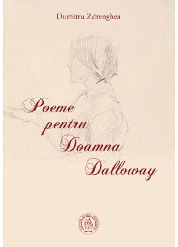 Poeme pentru Doamna Dalloway - Dumitru Zdrenghea