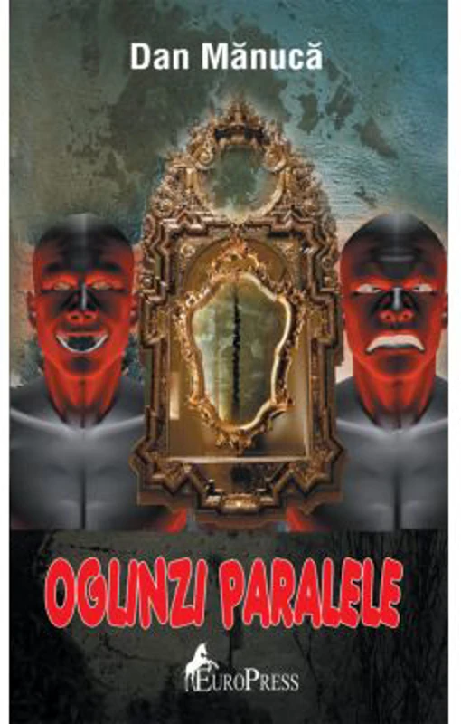 Oglinzi paralele - Dan Manuca